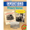 Primary Sources, Inventions That Shaped America