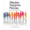Effective Discipline Policies: How to Create a System that Supports Young Children’s Social-Emotional Competence